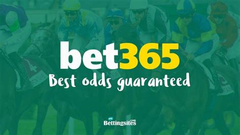 best odds guaranteed bet365